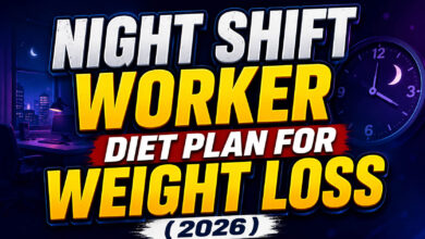 Night Shift Worker Diet Plan For Weight Loss (2026)